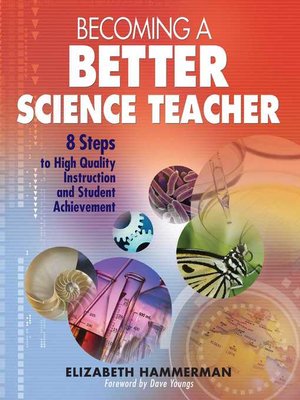 cover image of Becoming a Better Science Teacher: 8 Steps to High Quality Instruction and Student Achievement